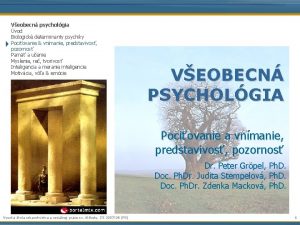 Veobecn psycholgia vod Biologick determinanty psychiky Pociovanie vnmanie