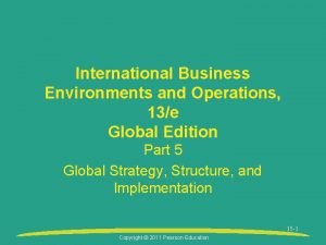 International Business Environments and Operations 13e Global Edition