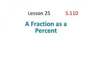 Lesson 25 a fraction as a percent