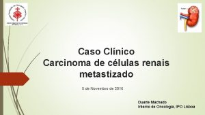 Caso Clnico Carcinoma de clulas renais metastizado 5