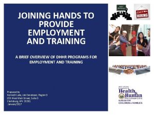 JOINING HANDS TO PROVIDE EMPLOYMENT AND TRAINING A