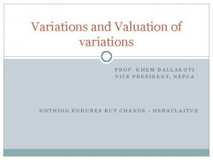 Valuation of variations Valuation of variations