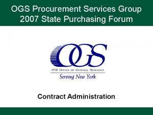 OGS Procurement Services Group 2007 State Purchasing Forum