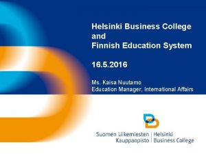 Helsinki Business College and Finnish Education System 16