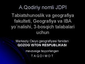 Qodiriy nomli JDPI Tabiatshunoslik va geografiya fakulteti Geografiya