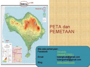 PETA dan PEMETAAN Bila ada pertanyaan Facebook Heryanto