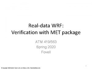 Realdata WRF Verification with MET package ATM 419563