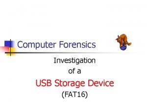 Computer Forensics Investigation of a USB Storage Device