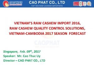 VIETNAMS RAW CASHEW IMPORT 2016 RAW CASHEW QUALITY