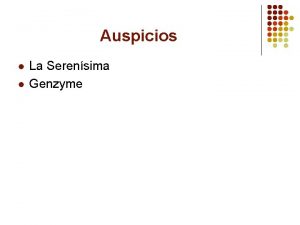 Auspicios l l La Serensima Genzyme Gluclisis vas