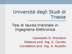 Universit degli Studi di Trieste Tesi di laurea