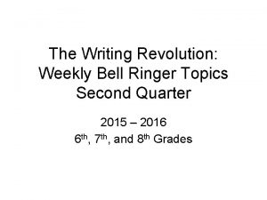 The Writing Revolution Weekly Bell Ringer Topics Second