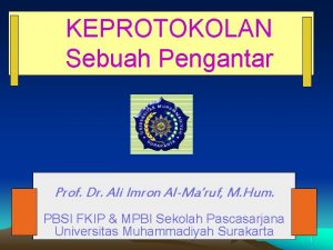 KEPROTOKOLAN Sebuah Pengantar Prof Dr Ali Imron AlMaruf