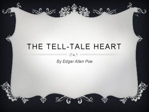 Tell-tale heart theme