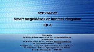 BME VIMIAV 26 Smart megoldsok az Internet vilgban