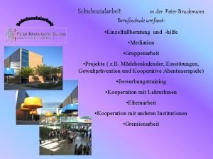 Schulsozialarbeit in der PeterBruckmann Berufsschule umfasst Einzelfallberatung und