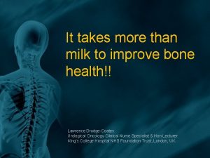 It takes more than milk to improve bone