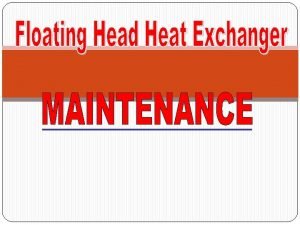 Heat exchanger floating head design