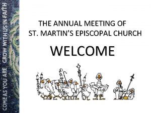 THE ANNUAL MEETING OF ST MARTINS EPISCOPAL CHURCH