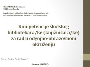 Filozofski fakultet u Sarajevu Odsjek za pedagogiju Projekt