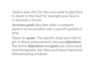 Aim for a goal