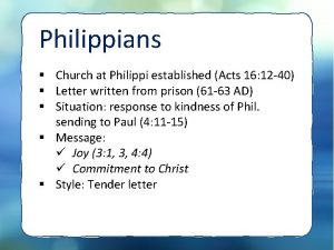 Philippians Church at Philippi established Acts 16 12