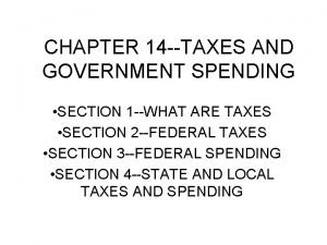 Chapter 14: taxes and government spending section 1