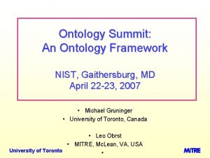 Ontology Summit An Ontology Framework NIST Gaithersburg MD