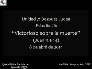 Unidad 7 Despus Judea Estudio 26 Victorioso sobre