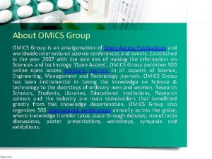 About OMICS Group is an amalgamation of Open