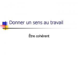 Donner un sens au travail tre cohrent Thmatiques