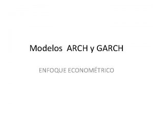 Modelo arch y garch