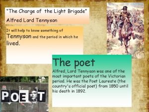 The Charge of the Light Brigade Alfred Lord