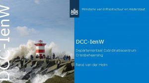 DCCIen W Ministerie van Infrastructuur en Waterstaat DCCIen