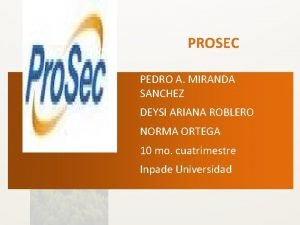 PROSEC PEDRO A MIRANDA SANCHEZ DEYSI ARIANA ROBLERO