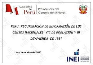 PERU RECUPERACIN DE INFORMACIN DE LOS CENSOS NACIONALES