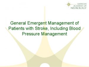 General Emergent Management of Patients with Stroke Including