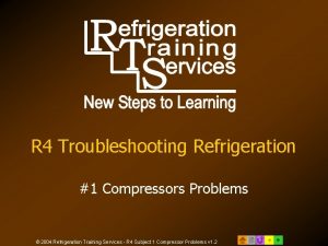 R 4 Troubleshooting Refrigeration 1 Compressors Problems 2004