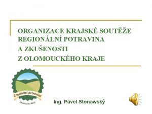 ORGANIZACE KRAJSK SOUTE REGIONLN POTRAVINA A ZKUENOSTI Z