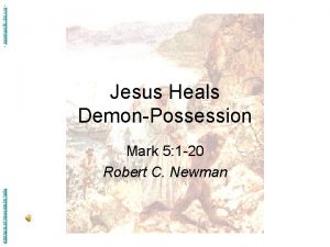 newmanlib ibri org Jesus Heals DemonPossession Abstracts of