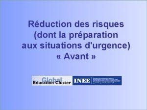 Rduction des risques dont la prparation aux situations