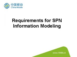 Requirements for SPN Information Modeling SPN Network Architecture