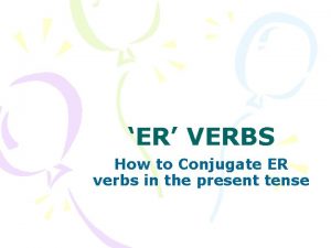 Er and -ir verbs in spanish examples