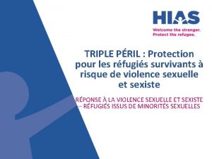 TRIPLE PRIL Protection pour les rfugis survivants risque