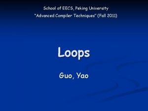 School of EECS Peking University Advanced Compiler Techniques