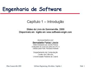 Engenharia de Software Captulo 1 Introduo Slides do