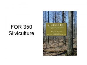 What is silviculture