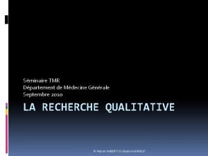 Sminaire TMR Dpartement de Mdecine Gnrale Septembre 2010