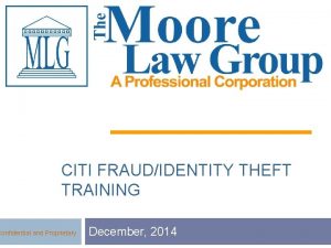 CITI FRAUDIDENTITY THEFT TRAINING Confidential and Proprietary December