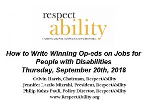 Respect Ability How to Write Winning Opeds on